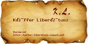 Küffer Liberátusz névjegykártya